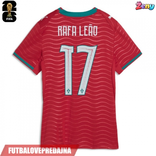 Lacne Ženy Futbalové dres Portugalsko Rafael Leao #17 MS 2026 Krátky Rukáv - Domáci